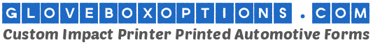 gloveboxoptions.com custom impact printer printed automotive restoration forms